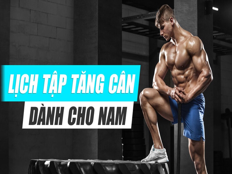 Lich Tap Gym Cho Nam Gioi De Tang Can 1