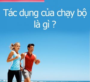 Chay Bo Co Tac Dung Gi 0