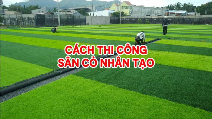 Thi công sân bóng đá cỏ nhân tạo giá tốt, chất lượng cao 6 thi công sân bóng đá cỏ nhân tạo